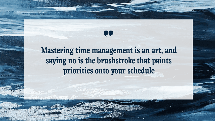 the-art-of-saying-no-prioritizing-your-time