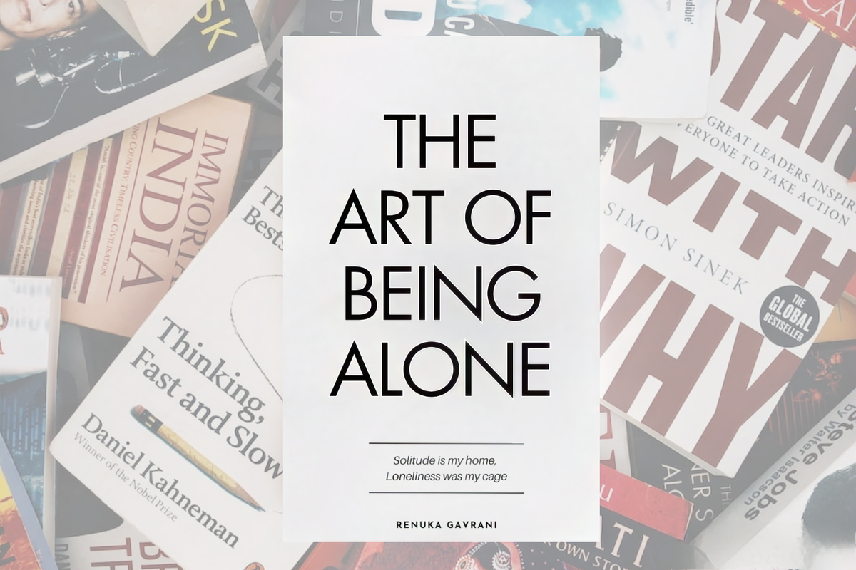 7 lessons from "The Art of Being Alone" by Renuka Gavrani