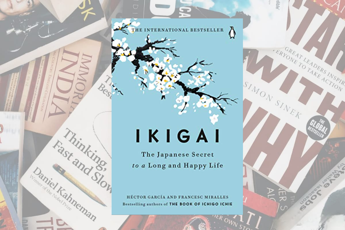 10 Principles From IKIGAI: The Japanese Secret to a Long and Happy Life