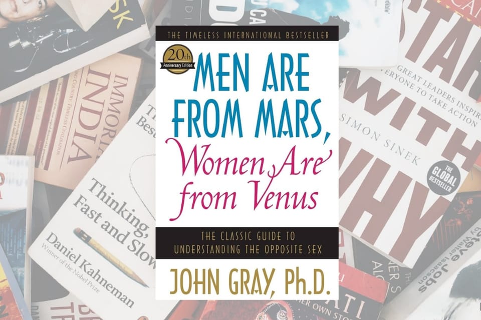 Men Are From Mars, Women Are from Venus By John Gray