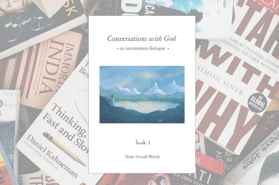 Conversations with God: An Uncommon Dialogue, Book 1 By Neale Donald Walsch