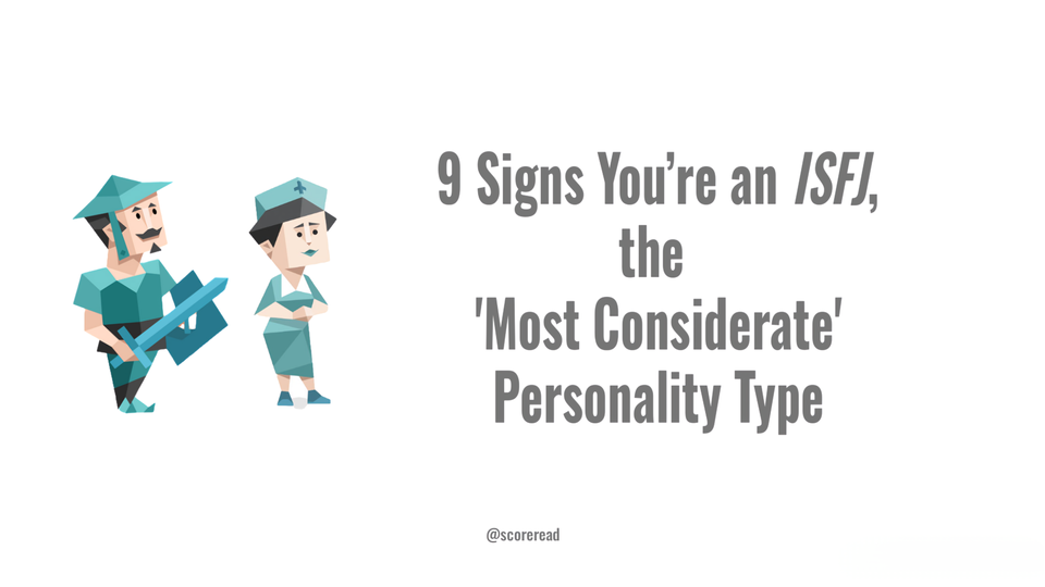 9 Signs You’re an ISFJ, the ‘Most Considerate’ Personality Type