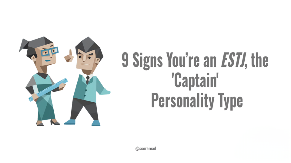 9 Signs You’re an ESTJ, the 'Captain’ Personality Type